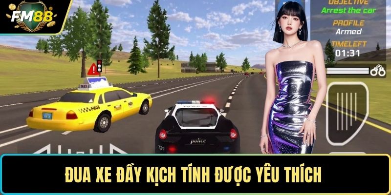 Đua xe đầy kịch tính được yêu thích 