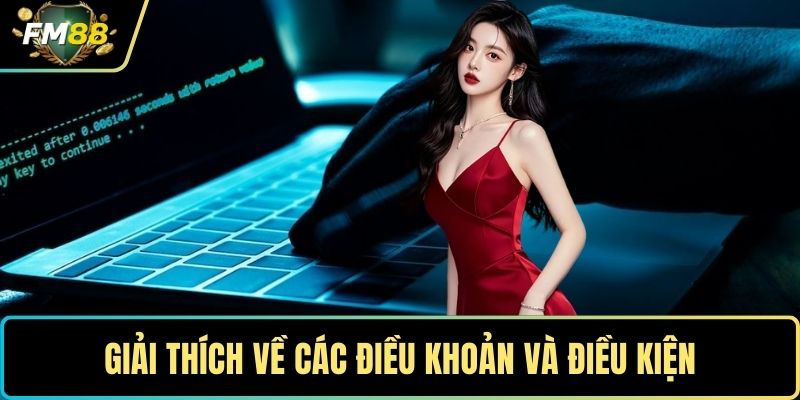Điều Khoản Và Điều Kiện - Bí Quyết Tham Gia Cá Cược An Toàn 1 Giải thích về các điều khoản và điều kiện