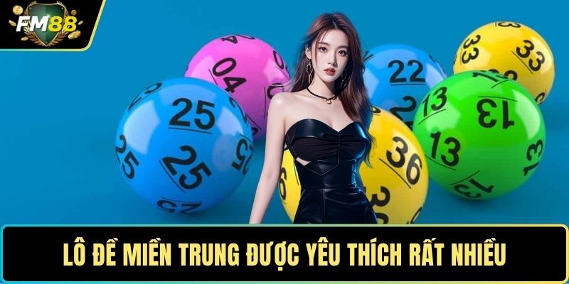 Lô Đề FM88- Sân Chơi Số Hấp Dẫn, Thử Vận May Mỗi Ngày 2 Lô đề miền Trung được yêu thích rất nhiều