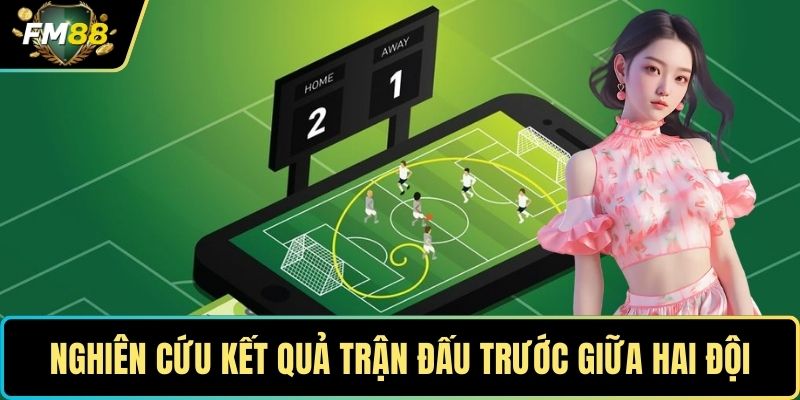 Kèo Hiệp Phụ – Chiến Lược Tối Ưu Để Tận Dụng Mọi Cơ Hội 5 Nghiên cứu kết quả trận đấu trước giữa hai đội