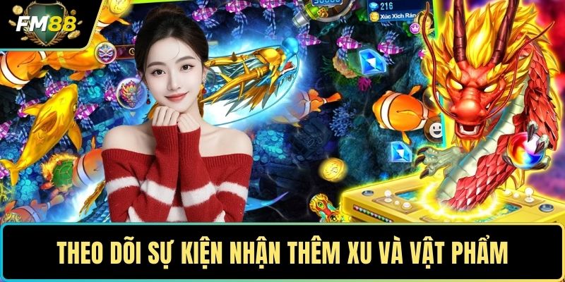 Theo dõi sự kiện nhận thêm xu và vật phẩm